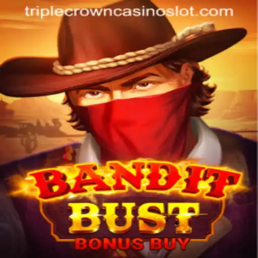 BanditBustBonusBuy: A Thrilling Escape at TripleCrownCasino