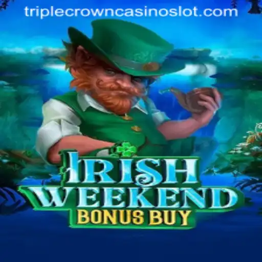 Irish Weekend Bonus Buy: A New Adventure at Triple Crown Casino