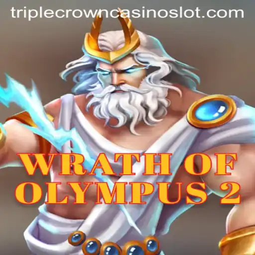 Exploring Wrath of Olympus 2 at Triple Crown Casino