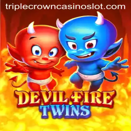 Experience the Thrills of DevilFireTwins at TripleCrownCasino